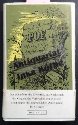 Phantastische Erzählungen + Zeitungsausschnitt über Poe - deutsch von Günther Steinig - Eingeleitet von Georg Kartzke / Sammlung Dieterich ; Band 148 -