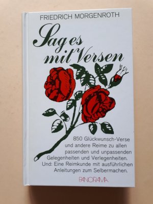 Sag es mit Versen - 850 Glückwunsch-Verse