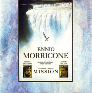 The Mission - Original Soundtrack from the film - Ennio Morricone