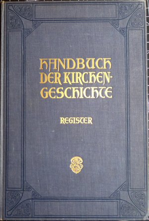 Handbuch der Kirchengeschichte Register