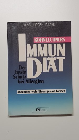 Köhnlechners Immun-Diät. Der beste Schutz bei Allergien