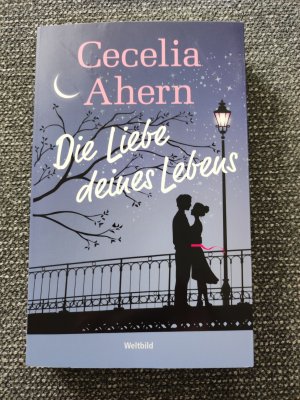 gebrauchtes Buch – Cecilia Ahern – Die Liebe deines Lebens