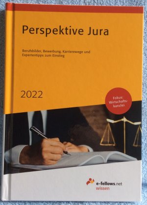 gebrauchtes Buch – Bernhard Günther & Michael Hies – Perspektive Jura 2022 • Berufsbilder, Bewerbung, Karrierewege und Expertentipps zum Einstieg • Umfassende Informationen über Karrierechancen für Jurist:innen