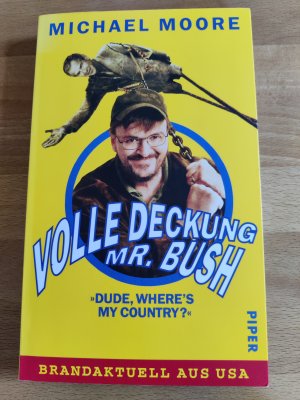 gebrauchtes Buch – Michael Moore – Volle Deckung, Mr. Bush