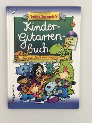 gebrauchtes Buch – Peter Bursch – Peter Bursch's Kindergitarrenbuch - Spielerischer Einstieg in das Gitarrenspiel ohne Noten - Mit viel Spaß von Anfang an [ohne CD]