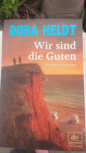 gebrauchtes Buch – Dora Heldt – Wir sind die Guten