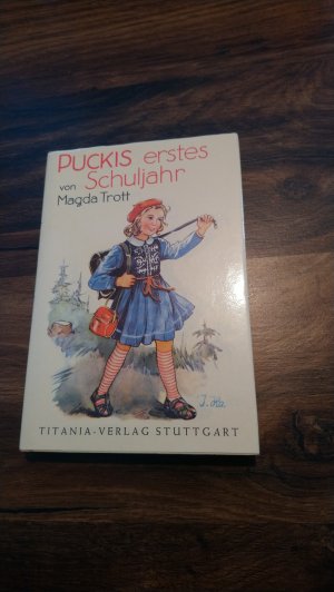 gebrauchtes Buch – Trott, Magda – Puckis erstes Schuljahr