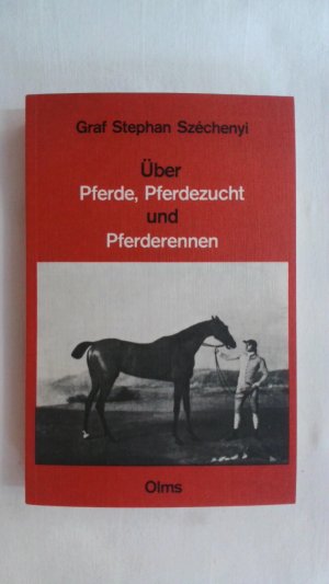 ÜBER PFERDE, PFERDEZUCHT UND PFERDERENNEN.