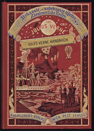 Jules Verne Handbuch; Reihe: Bekannte und unbekannte Welten. Abenteuerliche Reisen;