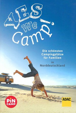 YES WE CAMP! | Die schönsten Campingplätze für Familien in Norddeutschland