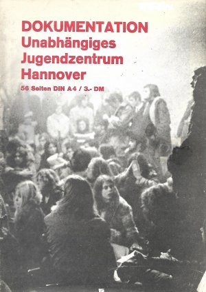 DOKUMENTATION Unabhängiges Jugendzentrum Hannover