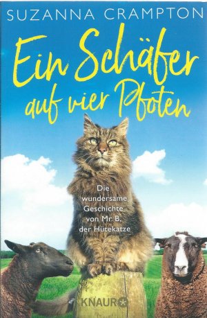 Ein Schäfer auf vier Pfoten - Die wundersame Geschichte von Mr. B, der Hütekatze