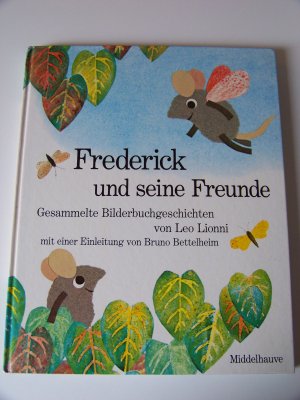 Frederick und seine Freunde Leo Lionni Gesammelte Bilderbuchgeschichten