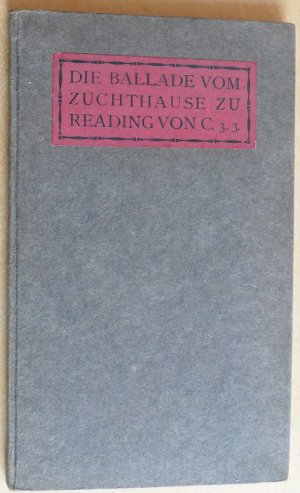 antiquarisches Buch – Wilhelm Schölermann – Die Ballade vom Zuchthause zu Reading.