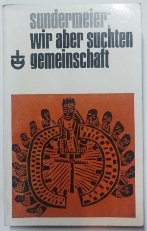 Wir aber suchten Gemeinschaft - Kirchwerdung und Kirchtrennung in Südwestafrika.