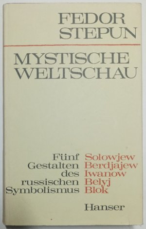 antiquarisches Buch – Fedor Stepun – Mystische Weltschau - Fünf Gestalten des russischen Symbolismus.