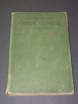 Lehrbuch der Orthodontie für Studierende und Zahnärzte mit Einschluß der Geschichte der Orthodontie