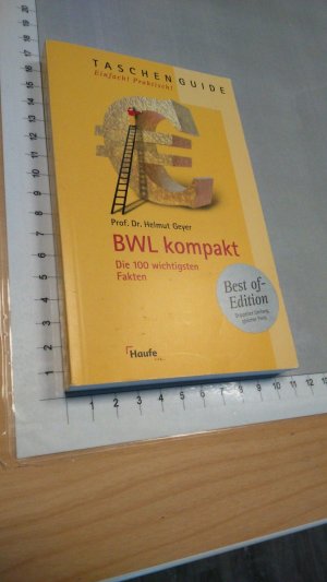 gebrauchtes Buch – Helmut Geyer – BWL kompakt - Die 100 wichtigsten Fakten