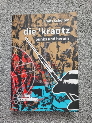 gebrauchtes Buch – Frans Scholten – die 'krautz - punks und heroin