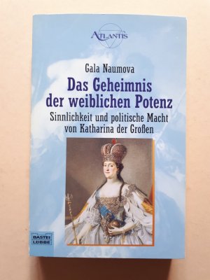 gebrauchtes Buch – Gala Naumova – Das Geheimnis der weiblichen Potenz