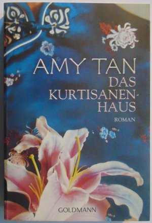 gebrauchtes Buch – Amy Tan – Das Kurtisanenhaus