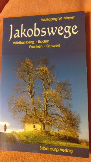 gebrauchtes Buch – Meyer, Wolfgang W – Jakobswege