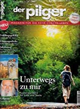 Der Pilger - Magazin für die Reise durchs Leben  Heft März 2017