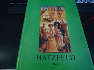 Heimatbuch des Heidestädtchens Hatzfeld im Banat - selten!