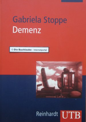 Demenz. Diagnostik - Beratung - Therapie