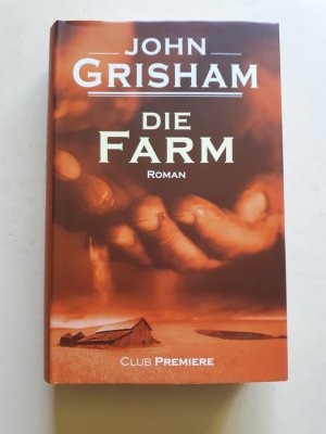 gebrauchtes Buch – John Grisham – Die Farm