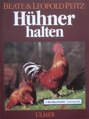 gebrauchtes Buch – Peitz, Beate & Peitz – Hühner halten