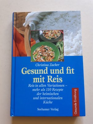 gebrauchtes Buch – Christina Zacker – Gesund und fit mit Reis