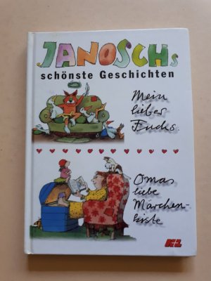 gebrauchtes Buch – Janosch – Janosch´s schönste Geschichten: Mein lieber Fuchs / Omas liebe Märchenkiste