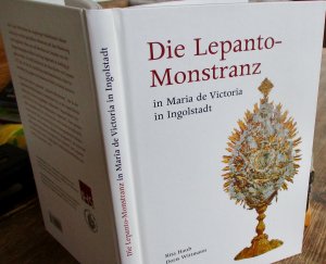 Die Lepanto-Monstranz in "Maria de Victoria" in Ingolstadt