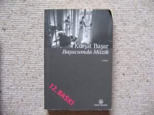 gebrauchtes Buch – Kürsat Basar – Basucumda Müzik 12. Baski