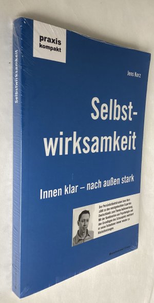 Selbstwirksamkeit - Innen klar, nach außen stark