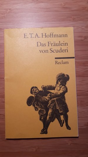 gebrauchtes Buch – Hoffmann, E. T – Das Fräulein von Scuderi - Erzählung aus dem Zeitalter Ludwig des Vierzehnten