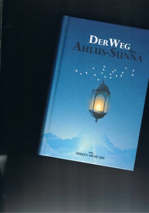 gebrauchtes Buch – Hilmi Isik – Der Weg der Ahlus-Sunna