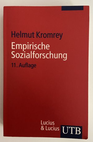 gebrauchtes Buch – Helmut Kromrey – Empirische Sozialforschung - Modelle und Methoden der standardisierten Datenerhebung und Datenauswertung