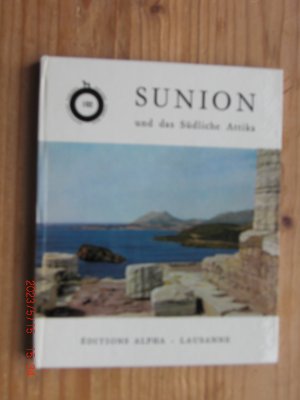 antiquarisches Buch – Pierre Cailler – Sunion und das südliche Attika. (Glyphada, Vuliagmeni, Pangrotte, Laurion, Thorikon, Vraona Porto Raphti) Griechenlandführer.