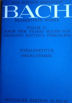 gebrauchtes Buch – Johann Sebastian Bach / Giovanni Battista Pergolesi – Psalm 51 nach dem Stabat Mater von Pergolesi. Von J. S. Bach bearbeitet.