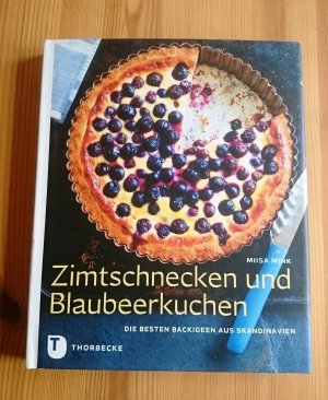 gebrauchtes Buch – Miisa Mink – Zimtschnecken und Blaubeerkuchen - Die besten Backideen aus Skandinavien