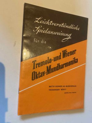 Leichtverständliche Spielanweisung fr die Tremolo- und Wiener Oktav-Mundharmonika