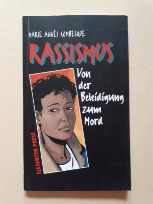 gebrauchtes Buch – Marie Agnès Combesque – Rassismus - Von der Beleidigung zum Mord