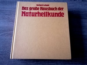 gebrauchtes Buch – Gerhard Leibold – Das große Buch der Naturheilkunde