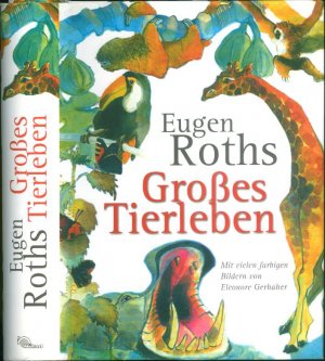 Eugen Roths Grosses Tierleben