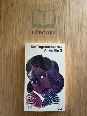 gebrauchtes Buch – Anaïs Nin – Die Tagebücher der Anaîs Nin 3