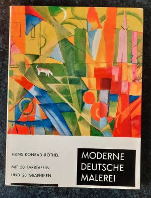 antiquarisches Buch – Hans Konrad Röthel – Moderne Deutsche Malerei. Mit 50 Farbtafeln und 28 Graphiken.