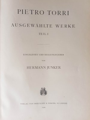 Ausgewählte Werke. Teil I. Eingeleitet und herausgegeben von Hermann Junker. (= Denkmäler der Tonkunst in Bayern)