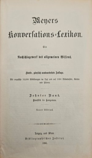 Meyers Konversations-Lexikon, 5. Auflage, Pracht-Ausgabe, 20 Bände. 1-17 A-Z sowie Bd. 18 und 2 Ergänzungen, Nachträge u. Register.